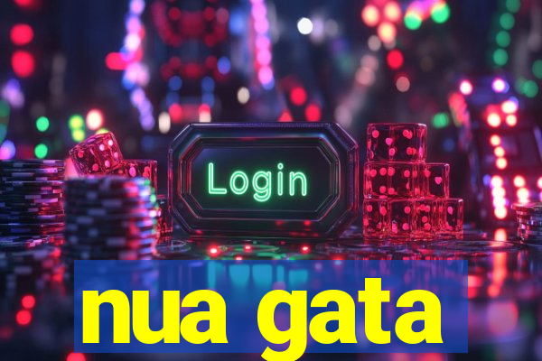 nua gata